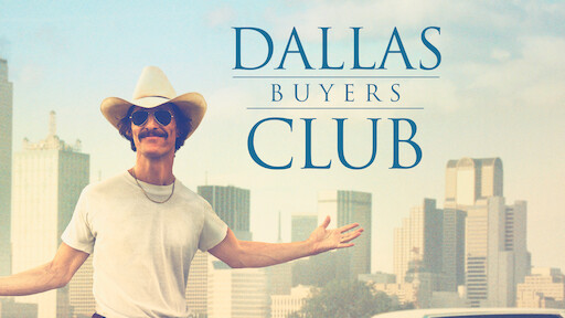 Watch Dallas Buyers Club | Netflix